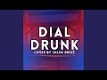 Dial Drunk