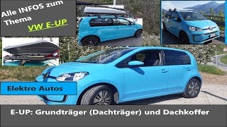 VW E-UP: Grundträger (Dachträger) mit Dachkoffer