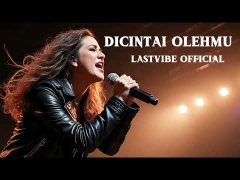 DICINTAI OLEHMU - LASTVIBE OFFICIAL | AI Cover #AIrock #AISlowRock #RockIndonesia