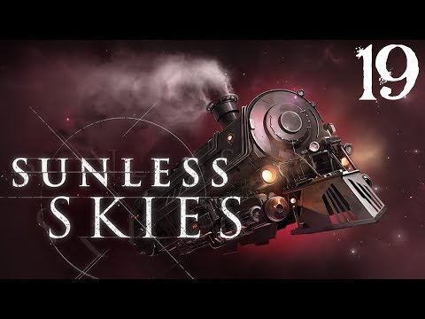 SB Plays Sunless Skies 19 - Home Again