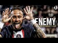 Neymar Jr • Imagine Dragons x J.I.D - Enemy • Skills & Goals |HD