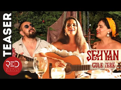 Şehyan - Gule Zerê  [Teaser ©2019 Red Music Digital]