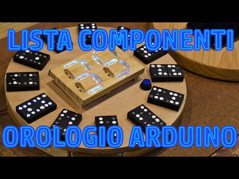 #019 - LISTA COMPONENTI OROLOGIO DOMINO [ARDUINO]