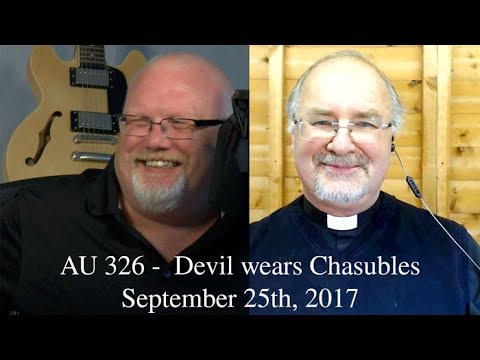 Anglican Unscripted #326 - Devil wears Chasubles