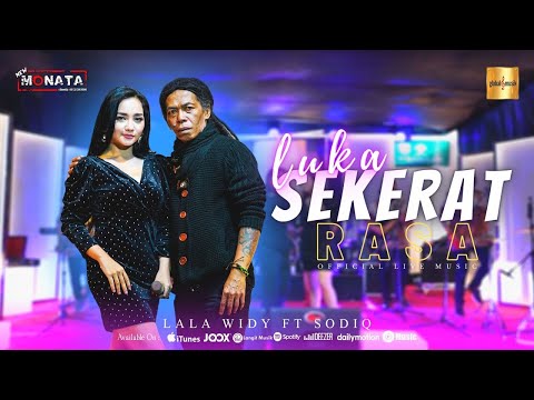 Lala Widy ft Sodiq New Monata - Luka Sekerat Rasa (Official Live Musik)