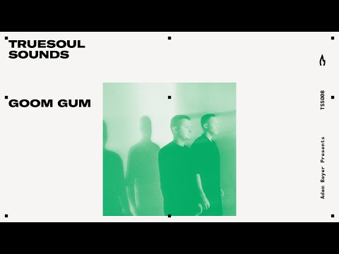 TSS008 - Truesoul Sounds - Goom Gum Mix