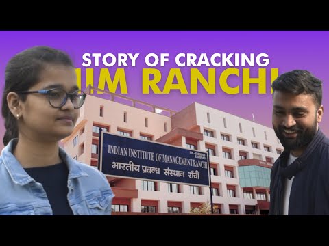 How to get into IIM RANCHI | IIM Ranchi IPM | Shubham Jagdish