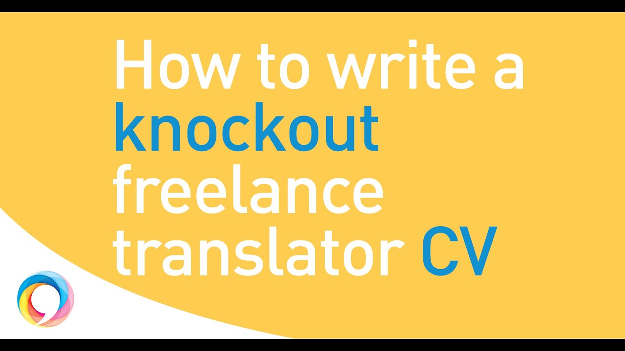 Make your freelance translator CV zing: the easy step-by-step guide