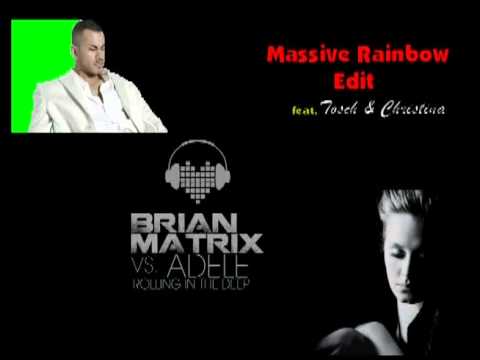 Adele vs. Brian Matrix feat. Christina - Rolling In The Deep (Massive Rainbow Edit)
