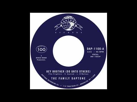 The Family Daptone - Hey Brother (Do Unto Others)