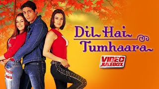 Dil Hai Tumhaara  Video Jukebox  Preity Zinta Mahi