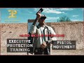 Executive Protection Training – Pistol Movement⚜️Hard Skills Intensive