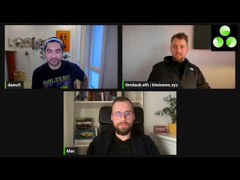 Vibe Check with @dawufi and macbudkowski and timdaub.eth of /kiwi-news