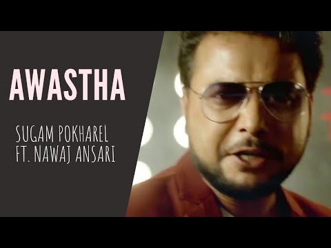 Awastha - Sugam Pokharel ft. Nawaj Ansari