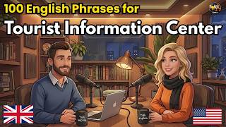 100 Essential English Phrases for Talking at a Tourist Information Center | Conversation Practice