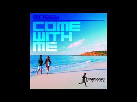 Mossy - Come With Me (Original Mix)