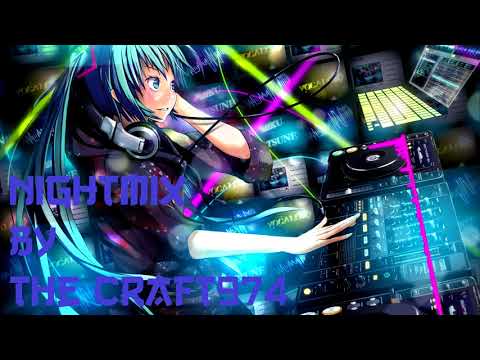 [NightCore By The_craft974] NightMix Electro [EDNM]