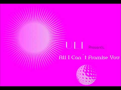 All I Can´t Promise You