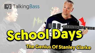 School Days - Stanley Clarke's Bass Chord Classic!