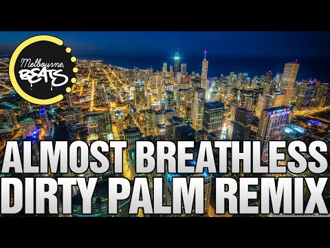 Ortal Israel x Matierro - Almost Breathless (Dirty Palm Remix)