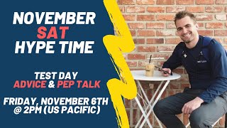 Let's get HYPED for SAT Test Day -- Pep Talk and Test Day Advice!