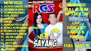Download lagu Dangdut Koplo NEW RGS Full Album Vol. 19 - Derita Diatas Derita ! Dermaga Biru ! Ghibah ! Andai mp3
