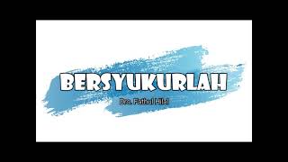 Download lagu Syukur - oleh Ustadz Drs  Fathul Hilal mp3