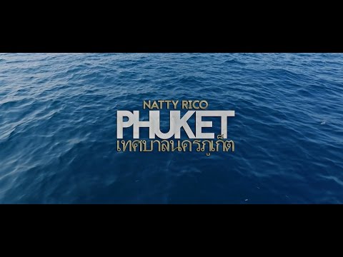 Natty Rico | Thaï Tour - Phuket (2017)