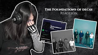The Foundations Of Decay -My Chemical Romance / Reacción