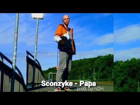 Sconzyke - Papa (prod. by N2H)