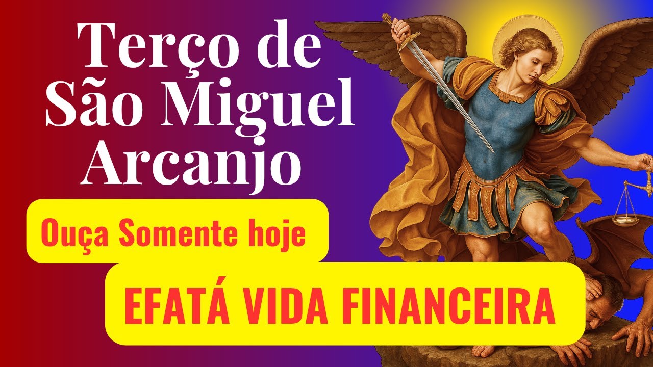 TERÇO DE SÃO MIGUEL ARCANJO EFATÁ VIDA FINANCEIRA
