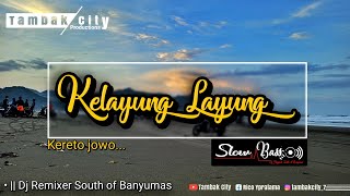 Download lagu Kelayung Layung ||Kereto Jowo || Dj Slow Bass Version|| mp3 Download lagu Kelayung Layung ||Kereto Jowo || Dj Slow Bass Version|| mp3