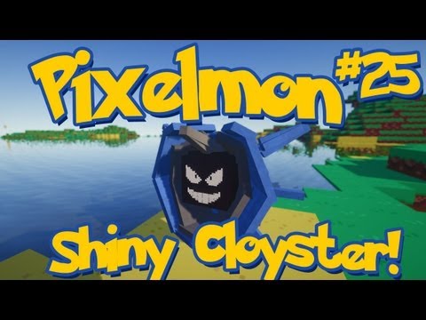Pixelmon Minecraft Pokemon Mod Season 2 Lets Play! Episode 25 - Shiny Cloyster