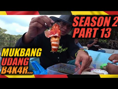 season 2 part 13, asmr mukbang udang bakar, anda pasti terliur