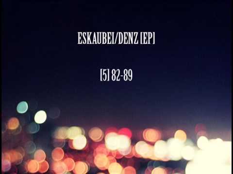 Eskaubei, Denz - 82-89