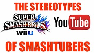The Stereotypes of Smashtubers