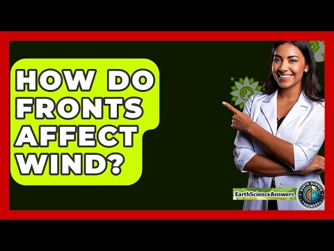 How Do Fronts Affect Wind? - Earth Science Answers