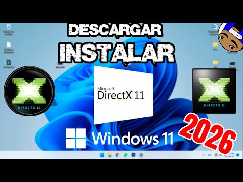 Como instalar DIRECTX 11 para Windows 11 /10, 8,7,XP Actualizado a 2026