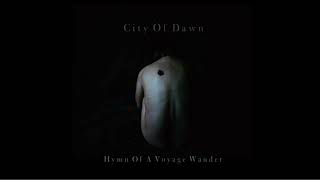 City Of Dawn - Hymn of a Voyage Wander [Full Album]