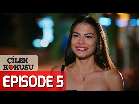 Strawberry Smell - Full Episode 5 (English Subtitles) | Cilek Kokusu