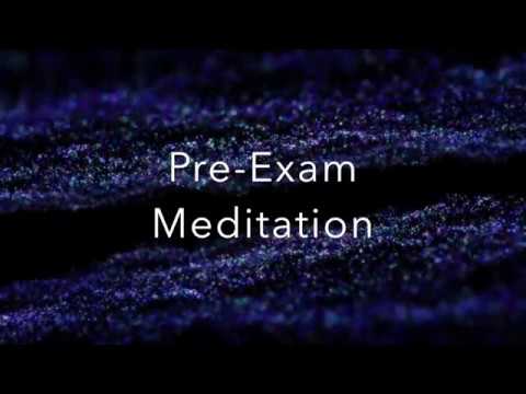 Pre-Exam Meditation