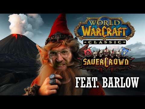 GUTEN RUTSCH !!! Session mit Onkel Barlow | SAUERCROWD WoW-Event #4