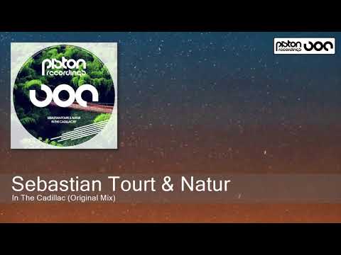 Sebastian Tourt & Natur - In The Cadillac (Original Mix)