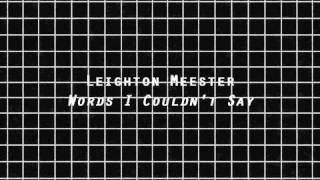 Leighton Meester - Words I Couldn&#39;t Say