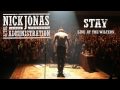 Nick Jonas & The Administration - Stay HQ Full ...
