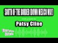 Patsy Cline - South of the Border (Down Mexico Way) (Karaoke Version)