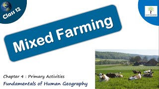 Mixed Farming -  Chapter 4 Primary activities | Class 12 Geography