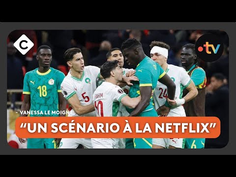 CAN : le Sénégal bat le Maroc après une finale chaotique - Le 5/5 de Lorrain Sénéchal
