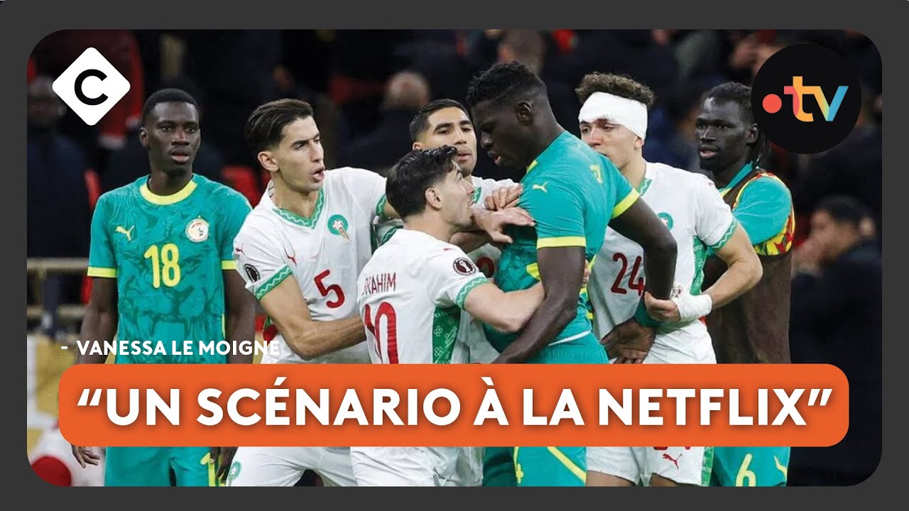 CAN : le Sénégal bat le Maroc après une finale chaotique - Le 5/5 de Lorrain Sénéchal