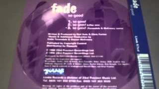 Fade -- So Good (Original Mix)
